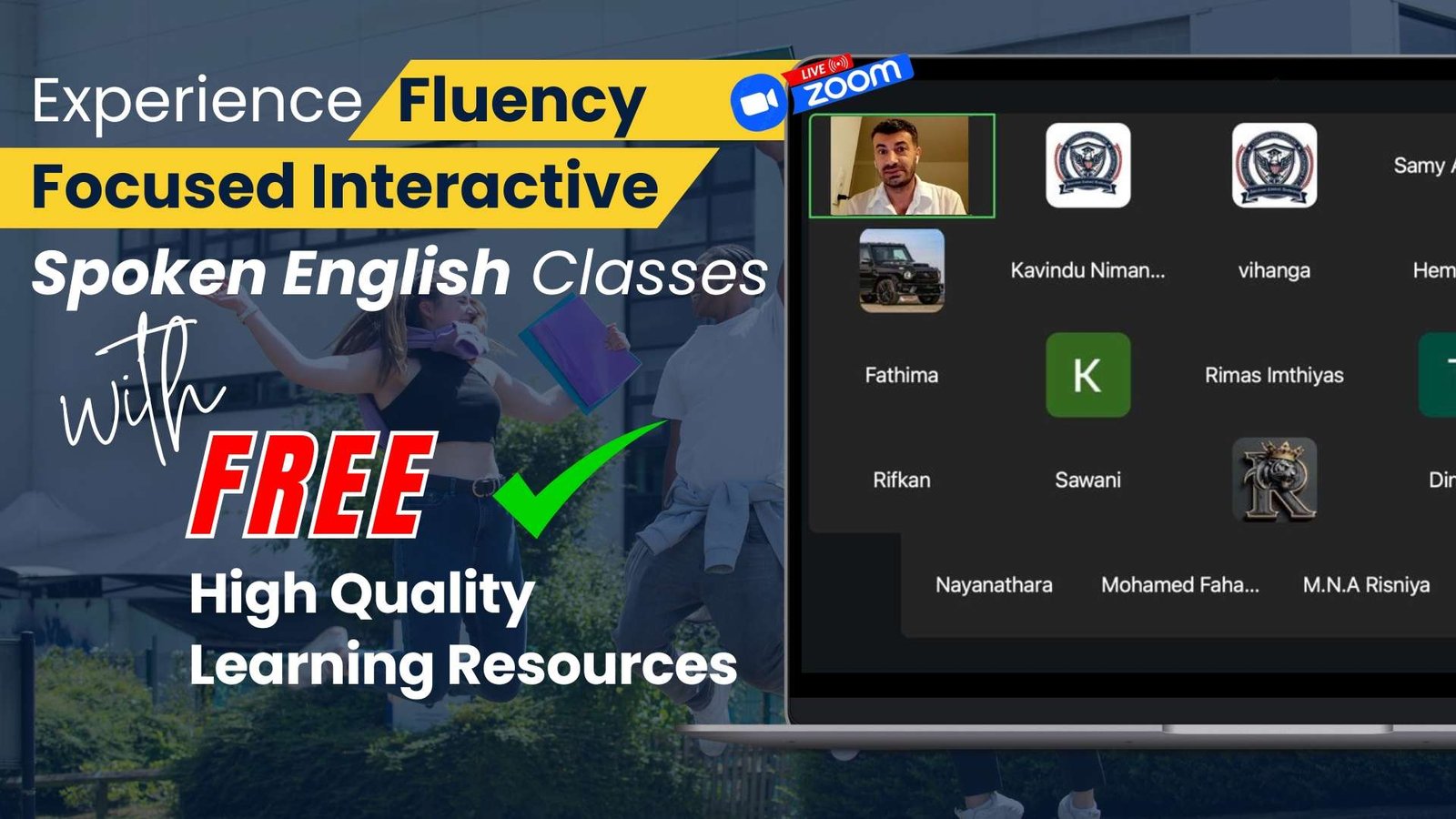 Experience fluency focused interactive spoken English classes with unlimited free leading resources . Title case